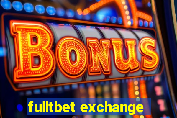 fulltbet exchange